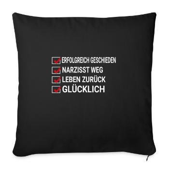 Geschieden Narzisst weg glücklich Trennung - Sofakissenbezug 45 x 45 cm - Schwarz - Vorne