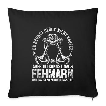 Fehmarn Ostsee Spruch Anker - Sofakissenbezug 45 x 45 cm - Schwarz - Vorne