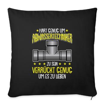 Fachkraft für Abwassertechnik Kläranlage Abwasser - Sofakissenbezug 45 x 45 cm - Schwarz - Vorne