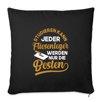 Fliesenleger Spruch Spachtel Fliesen - Sofakissenbezug 45 x 45 cm - Schwarz - Vorne