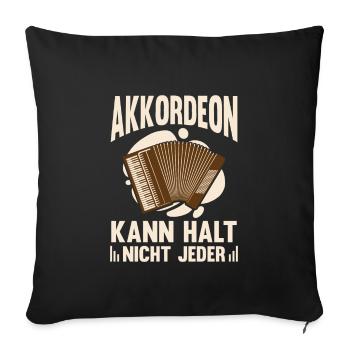 Akkordeon kann nicht jeder Ziehharmonika Harmonika - Sofakissenbezug 45 x 45 cm - Schwarz - Vorne