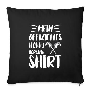 Steckenpferd mein Hobby Horse - Sofakissenbezug 45 x 45 cm - Schwarz - Vorne