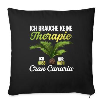 Gran Canaria keine Therapie Kanaren - Sofakissenbezug 45 x 45 cm - Schwarz - Vorne