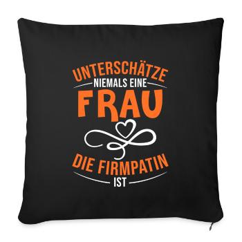 Unterschätze niemals Firmpatin Firmung - Sofakissenbezug 45 x 45 cm - Schwarz - Vorne