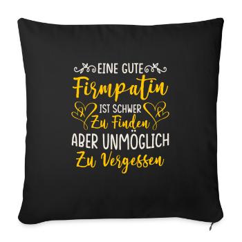 Eine gute Firmpatin ist schwer zu finden Firmung - Sofakissenbezug 45 x 45 cm - Schwarz - Vorne