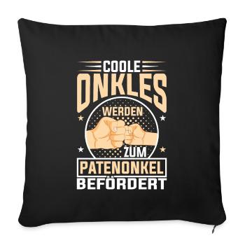 Coole Onkels werden Patenonkel Taufpate - Sofakissenbezug 45 x 45 cm - Schwarz - Vorne