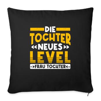 Neues Level Frau Tochter Jugendweihe - Sofakissenbezug 45 x 45 cm - Schwarz - Vorne