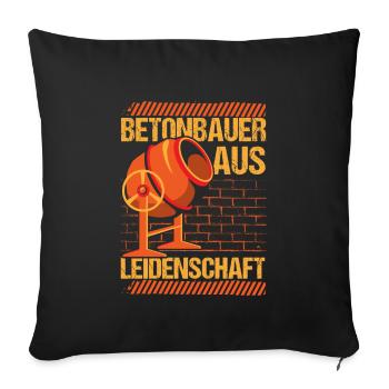 Betonbauer aus Leidenschaft - Sofakissenbezug 45 x 45 cm - Schwarz - Vorne