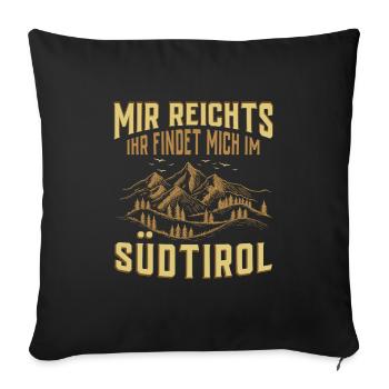 Ihr findet mich im Südtirol Südtiroler - Sofakissenbezug 45 x 45 cm - Schwarz - Vorne