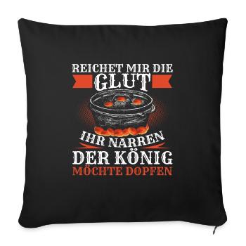 Reichet mir die Glut Dutch Oven Dopfen - Sofakissenbezug 45 x 45 cm - Schwarz - Vorne