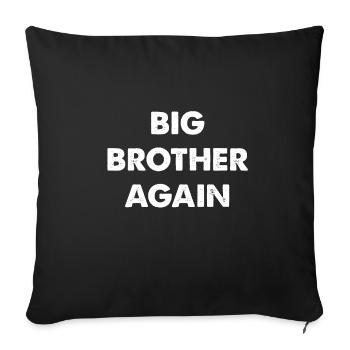 GRAND FRÈRE ENCORE fratrie amoureuse famille - Housse de coussin décorative 45 x 45 cm - noir - Devant