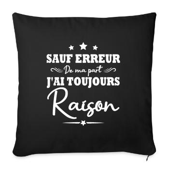 Sauf erreur de ma part j ai toujours raison - Housse de coussin décorative 45 x 45 cm - noir - Devant