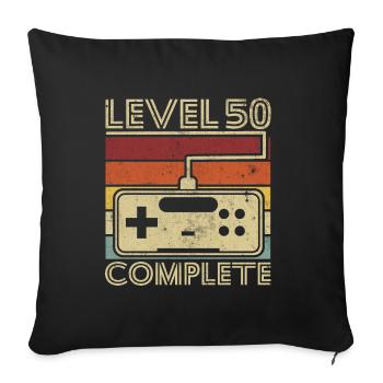 Level 50 complete Gift 50 years Birthday - Sofa pillowcase 17,3'' x 17,3'' (45 x 45 cm) - black - Front