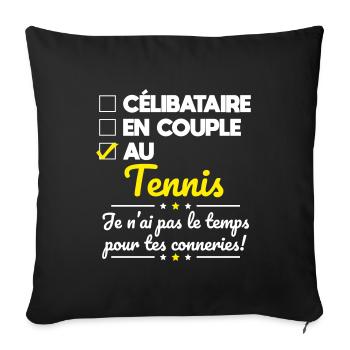 Au tennis - Pas le temps pour tes conneries - Housse de coussin décorative 45 x 45 cm - noir - Devant