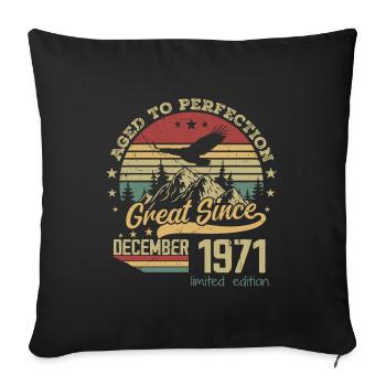 53 ans Vieilli à la Perfection né : décembre 1971 - Housse de coussin décorative 45 x 45 cm - noir - Devant