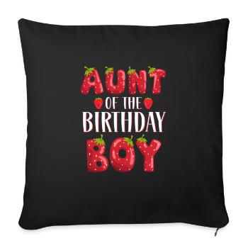 Aunt Of The Birthday Boy Strawberry First Birthday - Sofa pillowcase 17,3'' x 17,3'' (45 x 45 cm) - black - Front