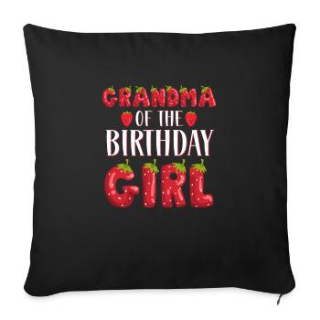 Grandma Of The Birthday Girl Strawberry First Bday - Sofa pillowcase 17,3'' x 17,3'' (45 x 45 cm) - black - Front