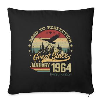 60 Years Old Aged to Perfection Born: January 1964 - Sofa pillowcase 17,3'' x 17,3'' (45 x 45 cm) - black - Front
