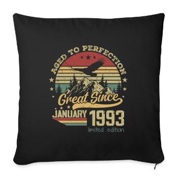 31 years old Aged to Perfection born: January 1993 - Sofa pillowcase 17,3'' x 17,3'' (45 x 45 cm) - black - Front