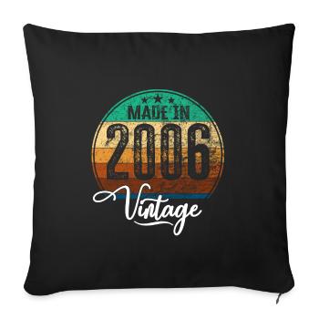 Vintage Made in 2006 Geburtsjahr 2006 Geburtstag - Sofakissenbezug 45 x 45 cm - Schwarz - Vorne