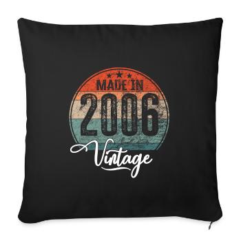 Vintage Made in 2006 Geburtsjahr 2006 Geburtstag - Sofakissenbezug 45 x 45 cm - Schwarz - Vorne