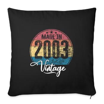 Vintage Made in 2003 Year of birth 2003 Birthday - Sofa pillowcase 17,3'' x 17,3'' (45 x 45 cm) - black - Front