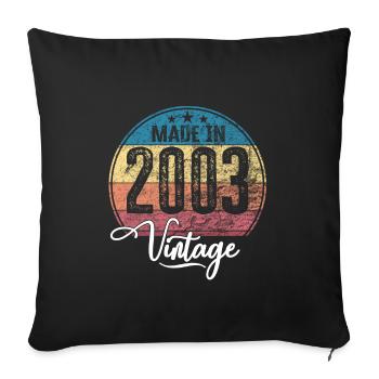 Vintage Made in 2003 Year of birth 2003 Birthday - Sofa pillowcase 17,3'' x 17,3'' (45 x 45 cm) - black - Front