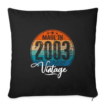 Vintage Made in 2003 Year of birth 2003 Birthday - Sofa pillowcase 17,3'' x 17,3'' (45 x 45 cm) - black - Front