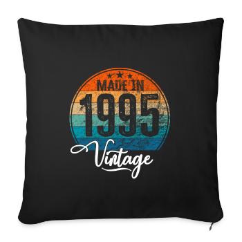 Vintage Made in 1995 Year of birth 1995 Birthday - Sofa pillowcase 17,3'' x 17,3'' (45 x 45 cm) - black - Front