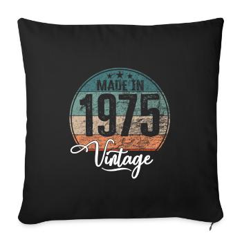 Vintage Made in 1975 Year of birth 1975 Birthday - Sofa pillowcase 17,3'' x 17,3'' (45 x 45 cm) - black - Front