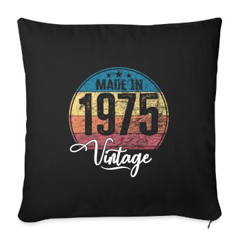 Vintage Made in 1975 Year of birth 1975 Birthday - Sofa pillowcase 17,3'' x 17,3'' (45 x 45 cm) - black - Front