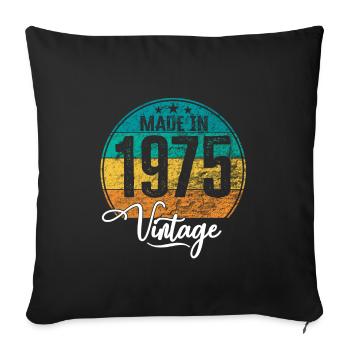 Vintage Made in 1975 Year of birth 1975 Birthday - Sofa pillowcase 17,3'' x 17,3'' (45 x 45 cm) - black - Front
