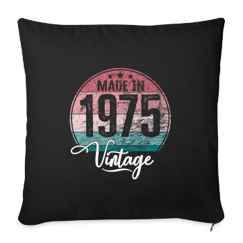 Vintage Made in 1975 Year of birth 1975 Birthday - Sofa pillowcase 17,3'' x 17,3'' (45 x 45 cm) - black - Front