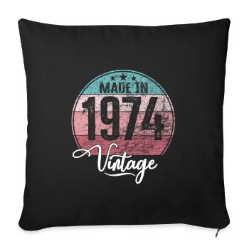 Vintage Made in 1974 Year of Birth 1974 Birthday - Sofa pillowcase 17,3'' x 17,3'' (45 x 45 cm) - black - Front