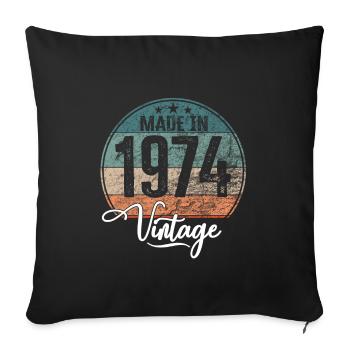 Vintage Made in 1974 Year of Birth 1974 Birthday - Sofa pillowcase 17,3'' x 17,3'' (45 x 45 cm) - black - Front
