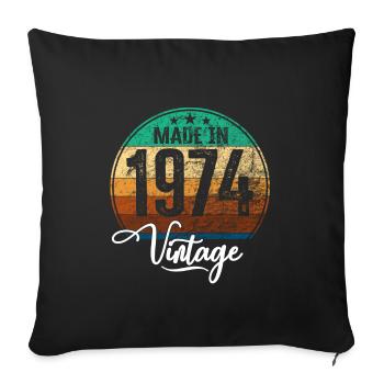 Vintage Made in 1974 Year of Birth 1974 Birthday - Sofa pillowcase 17,3'' x 17,3'' (45 x 45 cm) - black - Front