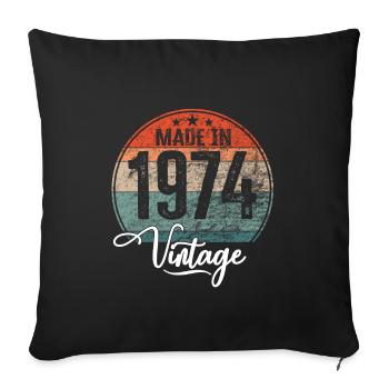 Vintage Made in 1974 Year of Birth 1974 Birthday - Sofa pillowcase 17,3'' x 17,3'' (45 x 45 cm) - black - Front