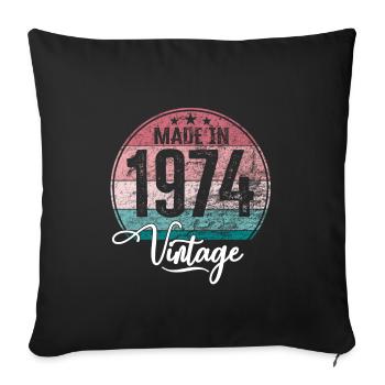 Vintage Made in 1974 Year of Birth 1974 Birthday - Sofa pillowcase 17,3'' x 17,3'' (45 x 45 cm) - black - Front