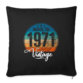 Vintage Made in 1971 Year of birth 1971 Birthday - Sofa pillowcase 17,3'' x 17,3'' (45 x 45 cm) - black - Front