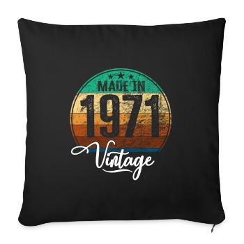 Vintage Made in 1971 Year of birth 1971 Birthday - Sofa pillowcase 17,3'' x 17,3'' (45 x 45 cm) - black - Front