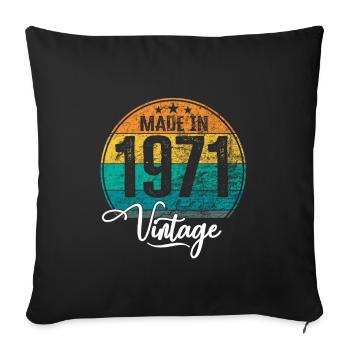Vintage Made in 1971 Year of birth 1971 Birthday - Sofa pillowcase 17,3'' x 17,3'' (45 x 45 cm) - black - Front