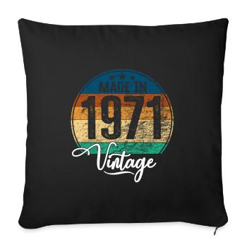 Vintage Made in 1971 Year of birth 1971 Birthday - Sofa pillowcase 17,3'' x 17,3'' (45 x 45 cm) - black - Front