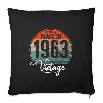 Vintage Made in 1963 Year of birth 1963 Birthday - Sofa pillowcase 17,3'' x 17,3'' (45 x 45 cm) - black - Front