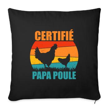 Meilleur Papa | Certifié Papa Poule - Housse de coussin décorative 45 x 45 cm - noir - Devant