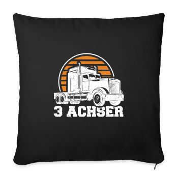 3 Achser LKW Lastwagen Lastkraftwagen Lastfahrer - Sofakissenbezug 45 x 45 cm - Schwarz - Vorne