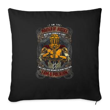 I Am A Paladin Master of Justice RPG MMORPG - Sofa pillowcase 17,3'' x 17,3'' (45 x 45 cm) - black - Front
