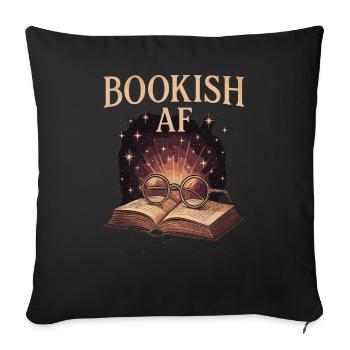 Bookish AF: The Magic of Reading and Imagination - Sofa pillowcase 17,3'' x 17,3'' (45 x 45 cm) - black - Front