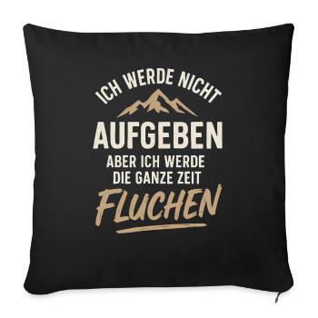 I won't give up but I'll curse - Sofa pillowcase 17,3'' x 17,3'' (45 x 45 cm) - black - Front
