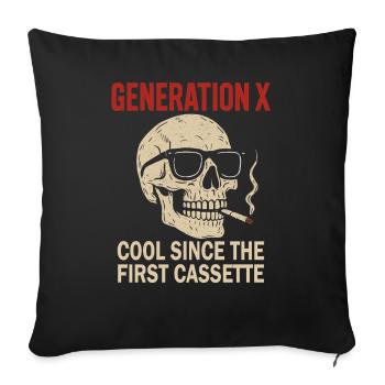 Generation X Cool Since The First Cassette - Sofakissenbezug 45 x 45 cm - Schwarz - Vorne