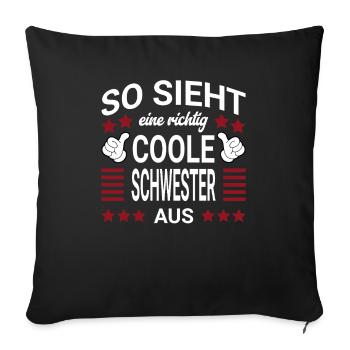 Coole Schwester Style - Sofakissenbezug 45 x 45 cm - Schwarz - Vorne